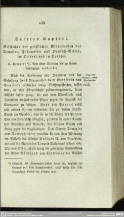 Drittes Kapitel. Geschichte der geistlichen Ritterorden der Templer, Johanniter und Deutsch=Ritter, im Oriente und in Europa