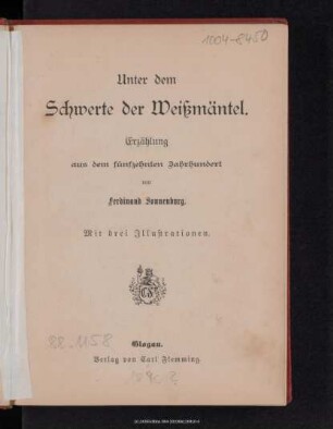 Unter dem Schwerte der Weissmäntel : Erzählung aus dem 15. Jahrhundert
