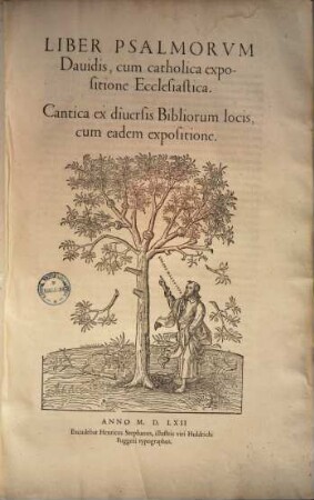 Liber Psalmorum Davidis, cum catholica expositione Ecclesiastica