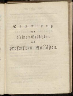 Sammlung von kleinen Gedichten und prosaischen Aufsätzen