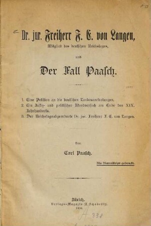 Dr. jur. Freiherr F. E. von Langen, Mitglied des deutschen Reichstages, und der Fall Paasch