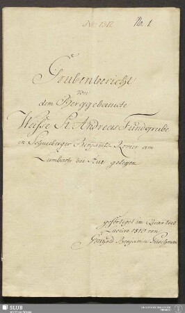 Grubenbericht von dem Berggebaeude Weiße St. Andreas Fundgrube in Schneeberger Bergamts-Revier am Lumbach bei Aue gelegen - 17.7212 4.