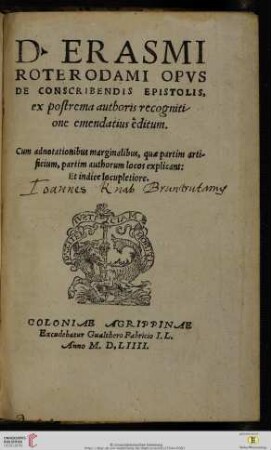 D. ERASMI ROTERODAMI OPVS DE CONSCRIBENDIS EPISTOLIS : ex postrema authoris recogniti/one emendatius êditum. Cum adnotationibus marginalibus ... Et indice locupletiore.