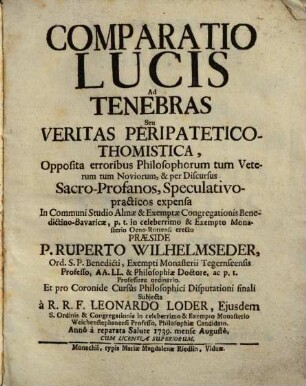 Comparatio lucis ad tenebras, seu Veritas peripatetico-thomistica ...