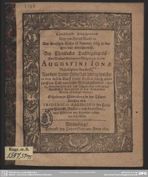 Christlicher Leich-Sermon uber den Spruch Matth. 18 ... bey ... Leichbegängnüß ... Augustini Jonae ...