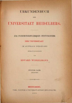 Urkundenbuch der Universität Heidelberg : zur fünfhundertjährigen Stiftungsfeier der Universität. 2. Band, Regesten