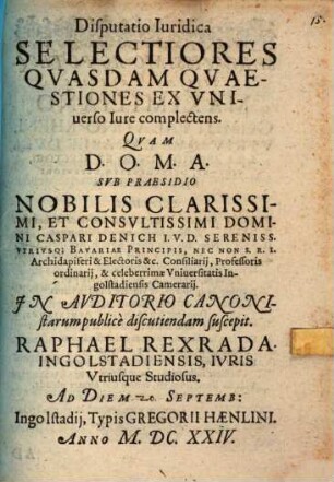 Disputatio iuridica selectiores quasdam quaestiones ex universo iure complectens