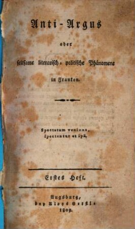 Anti-Argus : oder seltsame literar.-polit. Phaenomene in Franken. 1. 1803