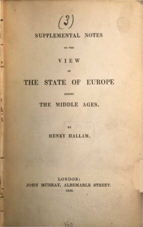 View of the state of Europe during the Middle ages, 3. Supplemental notes