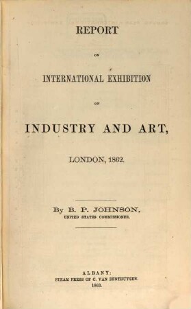 Report on International Exhibition of Industry and Art, London 1862