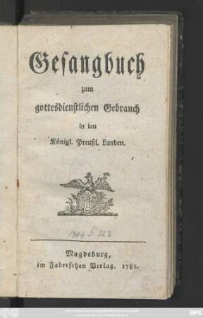Gesangbuch zum gottesdienstlichen Gebrauch in den Königl. Preußl. Landen