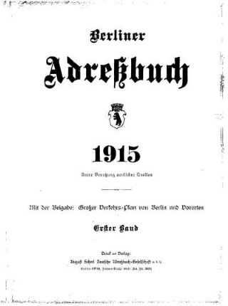 1915: Berliner Adreßbuch : für das Jahr ... : unter Benutzung amtlicher Quellen