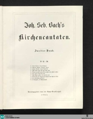 2 : Joh. Seb. Bach's Kirchencantaten ; Bd. 2: No. 11–20
