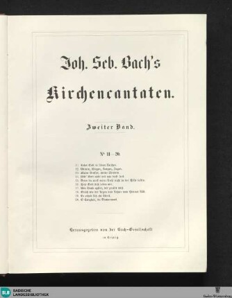 2 : Joh. Seb. Bach's Kirchencantaten ; Bd. 2: No. 11–20