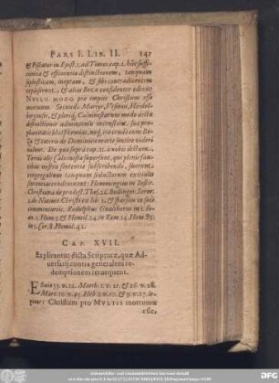 Cap. XVII. Explicantur dicta Scripturae, quae Adversarii contra generalem redemptionem retorquent.