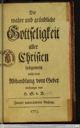 Die wahre und gründliche Gottseligkeit aller Christen insgemein