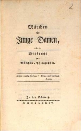 Maerchen für Junge Damen, oder: Beyträge zur Mädchen-Philosophie