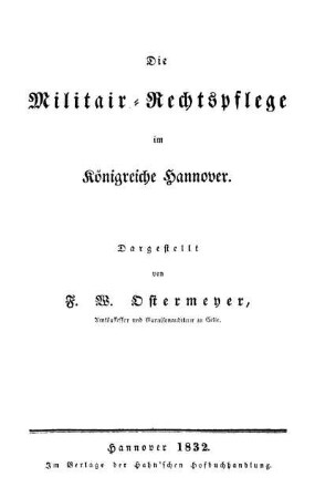 Die Militair-Rechtspflege im Königreiche Hannover