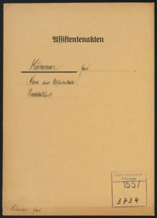 Hans Kummer (1906-). Personalakte der Medizinischen Fakultät : Akte betreffend Hans Kummer, Assistent an der Nervenklinik
