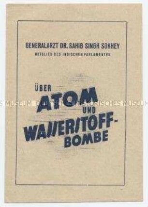 Propagandaschrift des Deutschen Friedensrates mit einem Beitrag eines indischen Arztes über Kernwaffentests