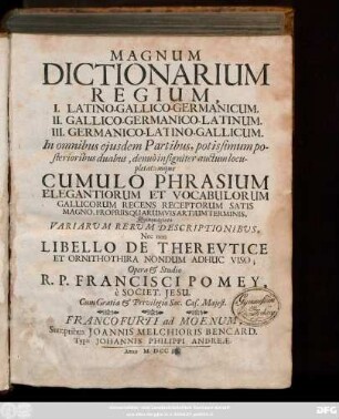 Le Grand Dictionaire Royal : I. François-Latin-Alleman. II. Latin-Alleman-François. III. Alleman-François-Latin.