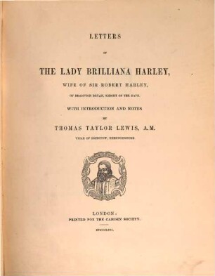 Letters of the Lady Brilliana Harlay, wife of Sir Robert Harlay, of Brampton Bryan, Knight of the Bath