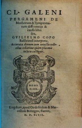 Cl. Galeni De morborum & symptomatum differentijs & causis : libri 6