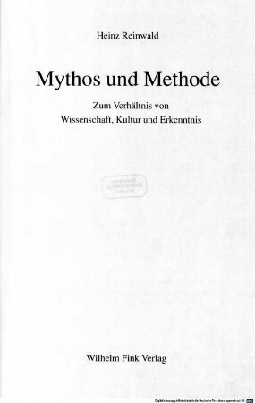 Mythos und Methode : zum Verhältnis von Wissenschaft, Kultur und Erkenntnis