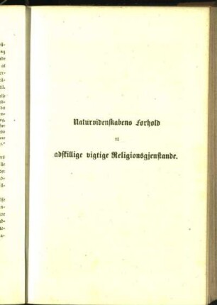 Naturvidenskabens Forhold til adskillige vigtige Religionsgjenstande.