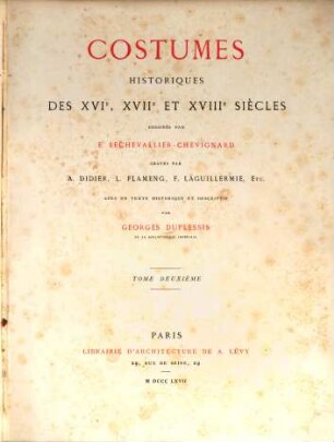 Costumes historiques des XVIe, XVIIe et XVIIIe siècles, 2