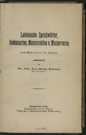 Lateinische Sprichwörter, Redensarten, Musterstellen u. Musterverse : zum Memorieren für Schüler