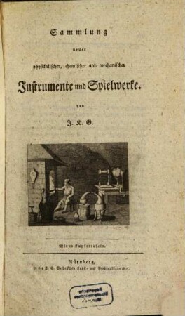 Sammlung neuer physikalischer, chemischer und mechanischer Instrumente und Spielwerke