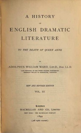 A history of English dramatic literature to the death of Queen Anne. 3