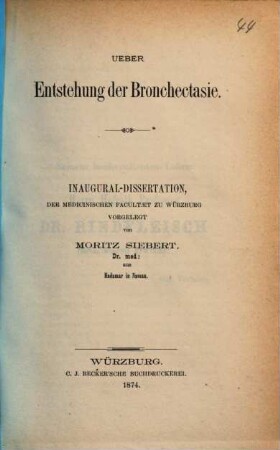Über Entstehung der Bronchectasie : Inaug.-Diss.
