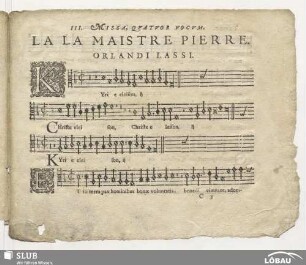 III. Missa quatuor vocum. La la maistre Pierre