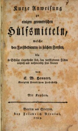 Kurze Anweisung zu einigen Geometrischen Hilfsmitteln