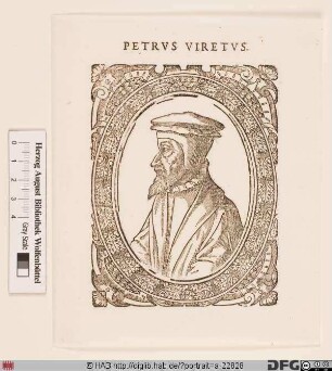Bildnis Pierre Viret (lat. Petrus Viretus)