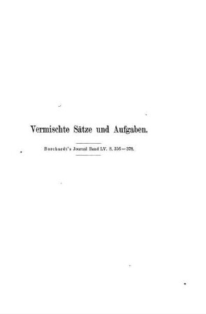 Vermischte Sätze und Aufgaben.