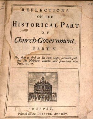Reflections on the historical part of church government. 5. 1687