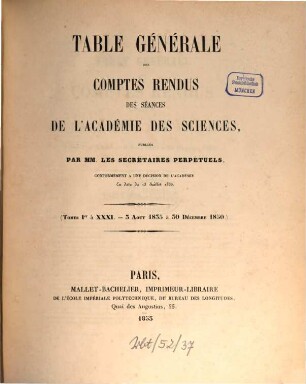 Comptes rendus hebdomadaires des séances de l'Académie des Sciences, [31,a]. 1853