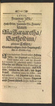 LXVIII. ... Bey der ... Frauen An[n]a Margaretha/ Bartholdinn/ gebohrner Costinn ... Leich-Begaengniß/ Am 26. Octobr. 1693.