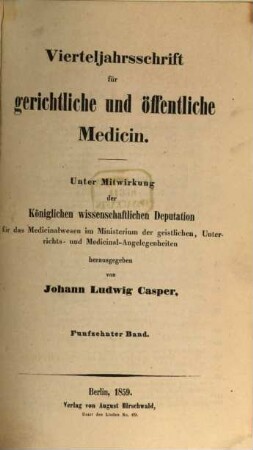 Vierteljahrsschrift für gerichtliche und öffentliche Medicin. 15. 1859