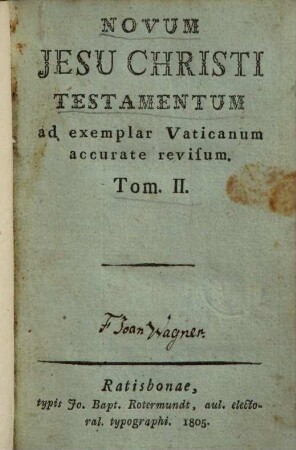 Novum Iesu Christi Testamentum : ad exemplar Vaticanum accurate revisum. 2