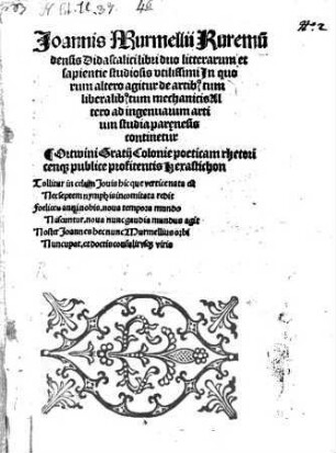 Libri duo, literarum studiosis utilissimi : alter de artibus tum liberalibus tum mechanicis, alter continet Paraenesin ad ingenuarum artium studia