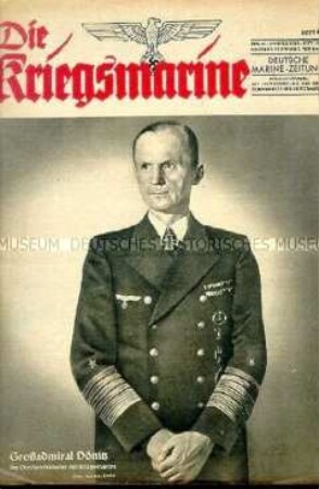 Illustrierte Halbmonatszeitschrift "Die Kriegsmarine" u.a. zur Ernennung von Dönitz zum Oberbefehlshaber der Kriegsmarine