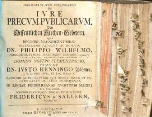 Dissertatio iuris ecclesiastici de iure precum publicarum, von öffentlichen Kirchen-Gebetern