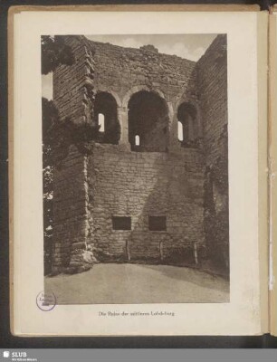Die Ruine der mittleren Lobdeburg
