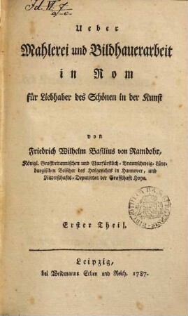 Ueber Mahlerei und Bildhauerarbeit in Rom : für Liebhaber des Schönen in der Kunst, 1