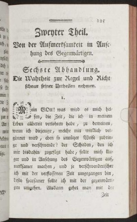 Zweyter Theil. Von der Aufmerksamkeit in Ansehung des Gegenwärtigen.