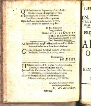 Gratulationes [Beiträger: Christianus Drejer. Præses. H. W. de Gröben.]